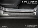 Full Set Door Sill Protector Kit for 2022-2025 Ford Maverick Pickup | 4-Door Crew Cab
